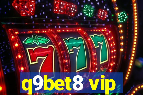 q9bet8 vip